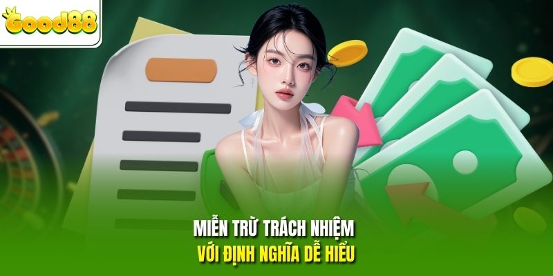 Miễn trừ trách nhiệm với định nghĩa dễ hiểu