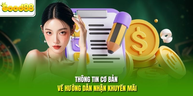 Thông tin cơ bản về  hướng dẫn nhận khuyến mãi